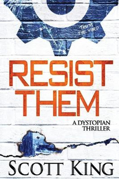 Resist Them by Scott King