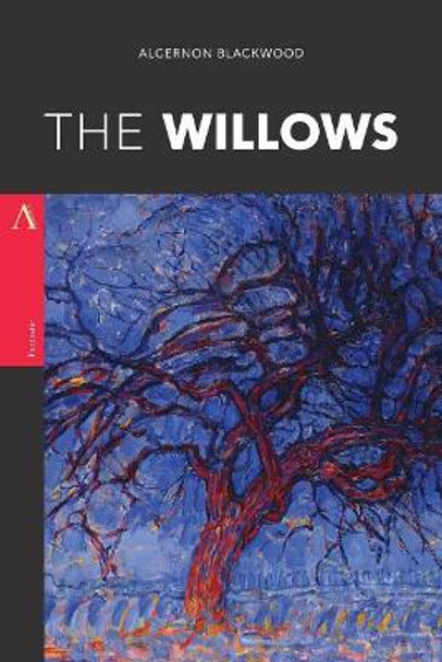 The Willows Algernon Blackwood 9781546896012