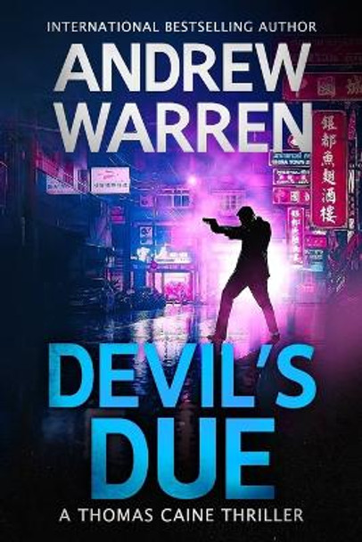 Devil's Due Andrew Warren (University College London London UK) 9781976154676