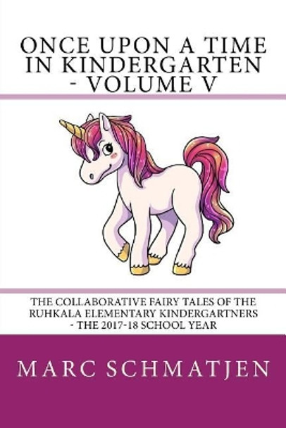 Once Upon a Time in Kindergarten - Volume V by Marc Schmatjen