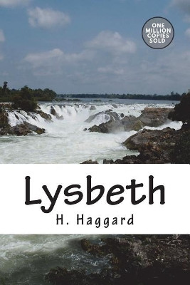 Lysbeth Sir H Rider Haggard 9781722163839