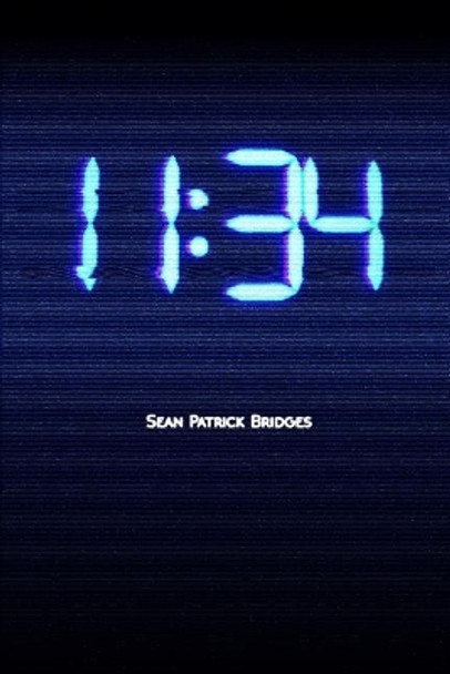 11: 34 Sean Patrick Bridges 9781724881113