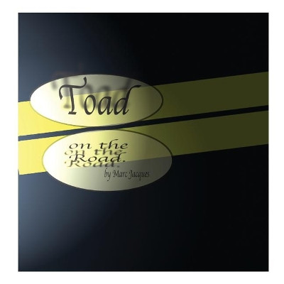 The Toad on the Road by Marc Jacques