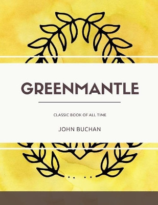 Greenmantle John Buchan 9781973851462
