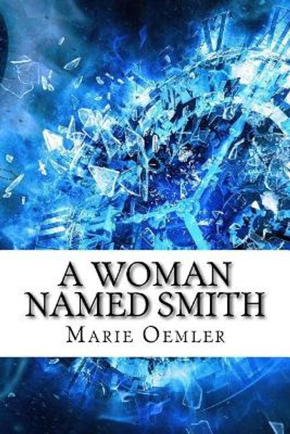 A Woman Named Smith Marie Conway Oemler 9781975642280