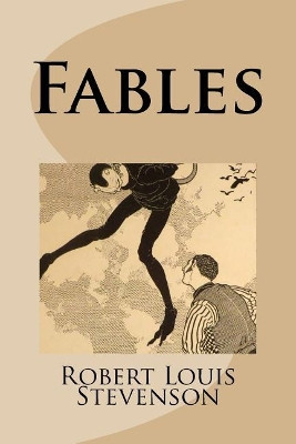 Fables Robert Louis Stevenson 9781977531605