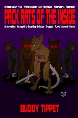 Pack Rats of the Inside (Weird Erotic Novel) by Buddy Tippet