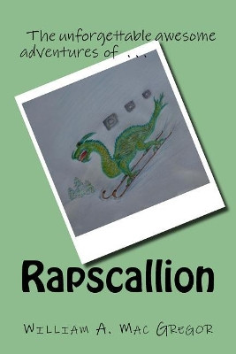 Rapscallion by William a Mac Gregor