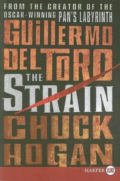 The Strain: Book One of the Strain Trilogy Guillermo del Toro 9780061893902