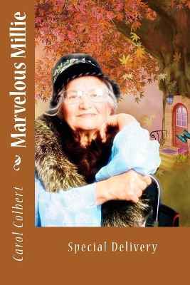 Marvelous Millie: Special Delivery Carol Colbert 9781987714258