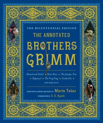 The Annotated Brothers Grimm by Jacob Grimm