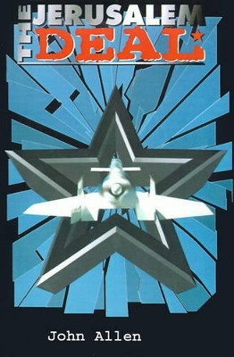 The Jerusalem Deal by John Allen