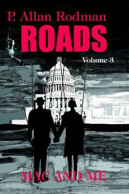 Roads: Mac and Me P Allan Rodman 9780595331482
