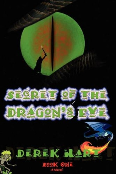 Secret of the Dragon's Eye by Derek Hart