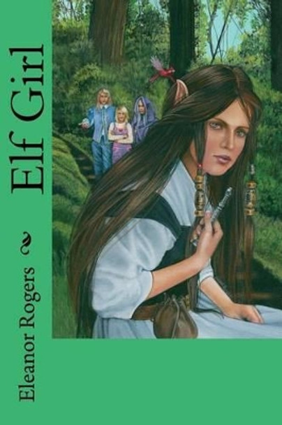 Elf Girl by Eleanor Rogers