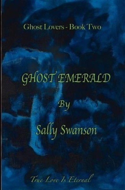 Ghost Emerald by Sally Swanson
