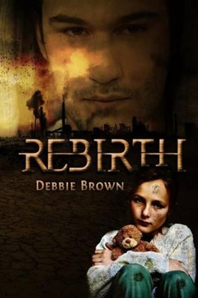 Rebirth by Debbie Brown