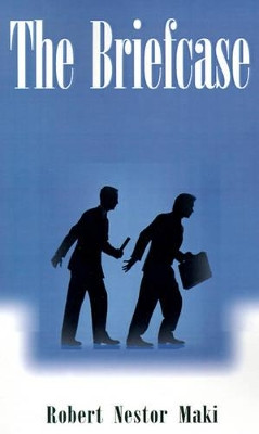 The Briefcase by Robert Nestor Maki