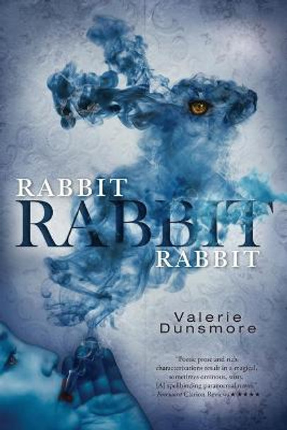 Rabbit, Rabbit, Rabbit Valerie Dunsmore 9781525565335