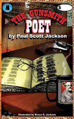 The Gunsmith Poet by Bruce R Jackson