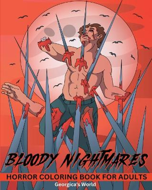 Bloody Nightmares Horror Coloring Book for Adults by Yunaizar88