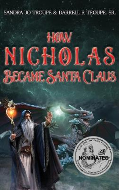 How Nicholas Became Santa Claus Sandra Jo Troupe 9798886405668
