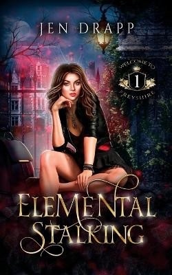 Elemental Stalking by Jen Drapp