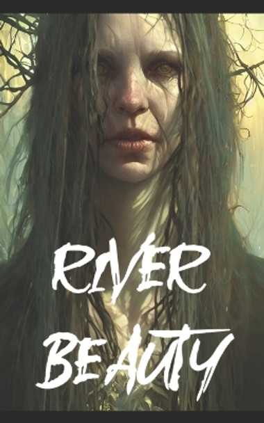 River Beauty by Robbie Lopez