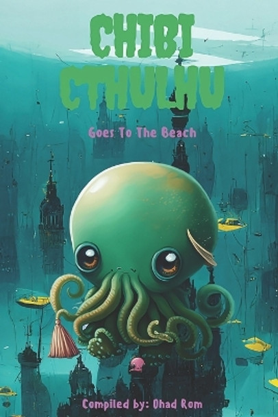 Chibi Cthulhu Goes to the Beach Mid Journey 9798374887501