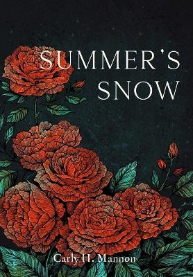 Summer's Snow Carly H Mannon 9798987493410