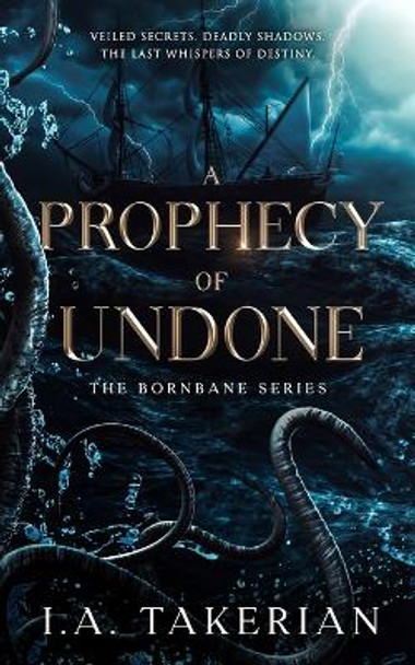 A Prophecy of Undone by I a Takerian