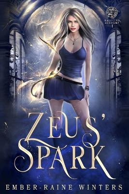 Zeus' Spark by Ember-Raine Winters