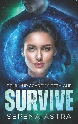 Survive by Serena Astra