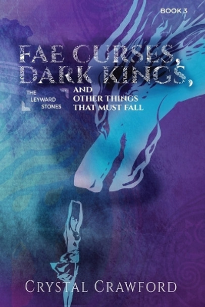 Fae Curses, Dark Kings, and Other Things That Must Fall Crawford 9798986660257