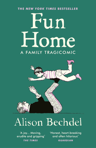 Fun Home: A Family Tragicomic Alison Bechdel 9781529116168