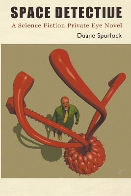 Space Detective by Duane Spurlock