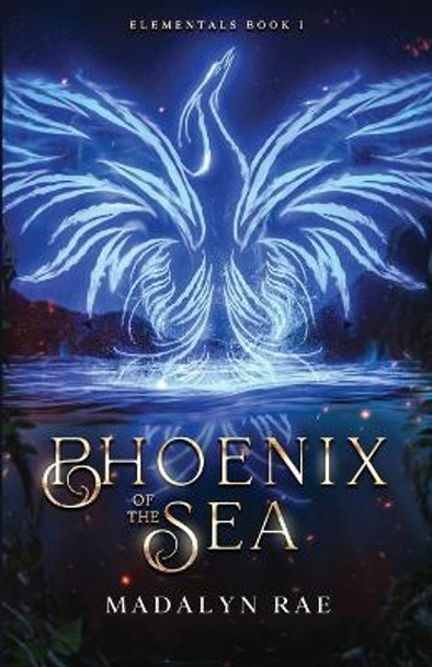 Phoenix of the Sea by Madalyn Rae