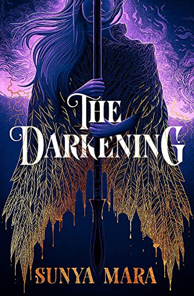 The Darkening: A thrilling and epic YA fantasy novel Sunya Mara 9781529354874