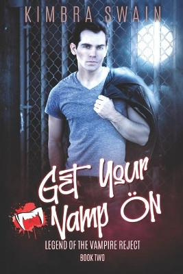 Get Your Vamp On by Kimbra Swain