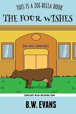 The Four Wishes by B W Evans
