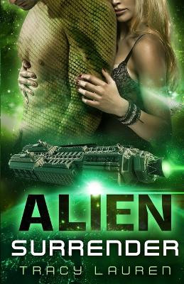 Alien Surrender by Tracy Lauren