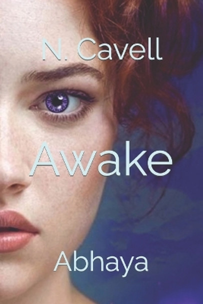Awake: Abhaya N Cavell 9798606419777