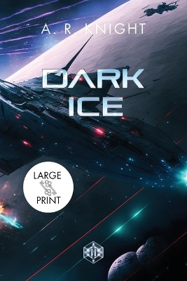 Dark Ice A R Knight 9798888580110