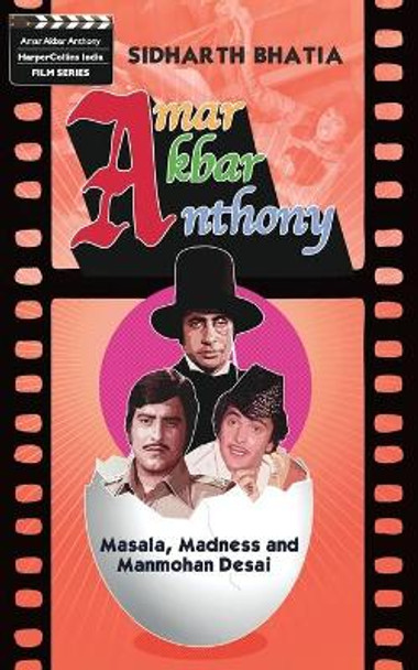 Amar Akbar Anthony Sidharth Bhatia 9788172239350