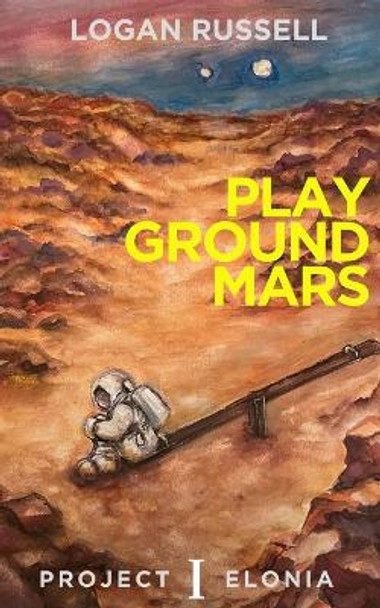 Playground Mars Logan Russell 9798392286522