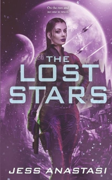 The Lost Stars Jess Anastasi 9798726197852