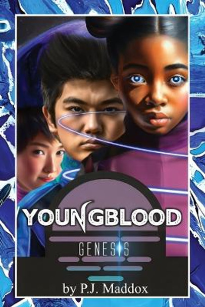 Youngblood Genesis by P J Maddox Youngblood Genesis by P J Maddox
