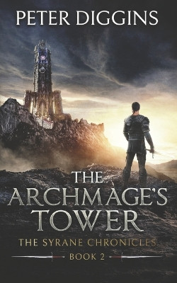 The Archmage's Tower Peter Diggins 9798392573752