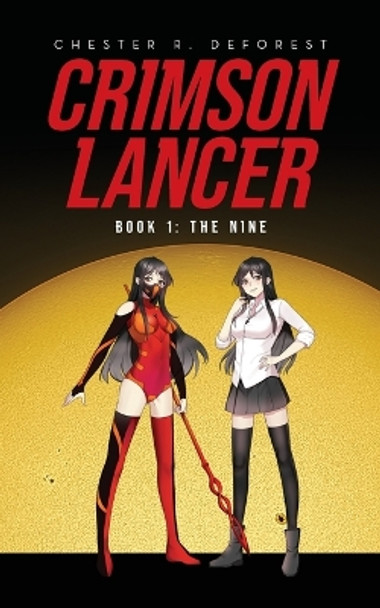 Crimson Lancer by Chester R DeForest Crimson Lancer by Chester R DeForest
