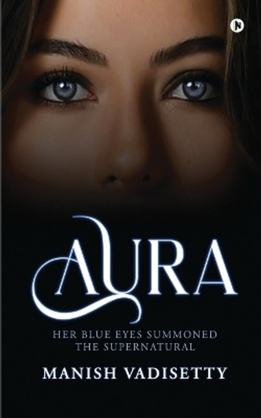 Aura by Manish Vadisetty